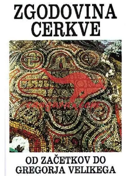 Zgodovina cerkve 1 od začetkov do Gregorija Velikega