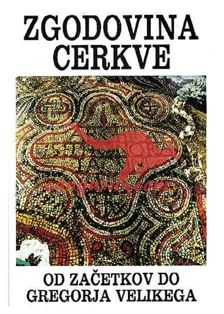 Zgodovina cerkve 1 od začetkov do Gregorija Velikega