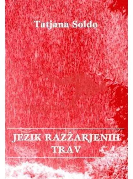 Jezik razžarjenih trav - Zbirka Apokalipsa