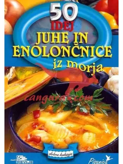 50 IDEJ - Juhe in enolončnice iz morja