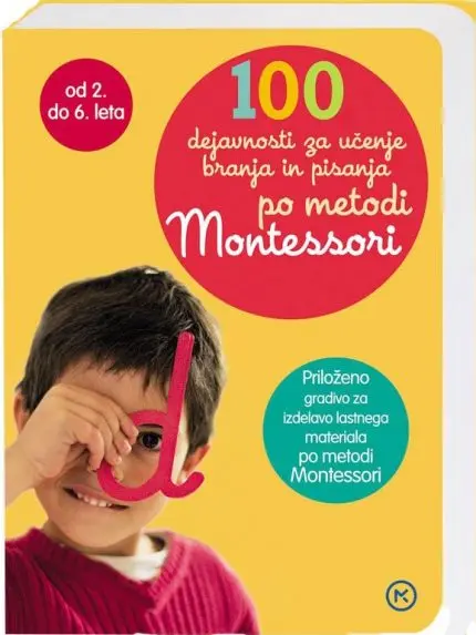 100 dejavnosti za učenje branja in pisanja po metodi Montessori
