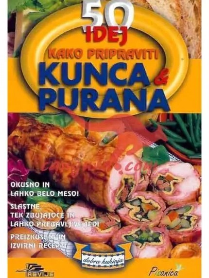 50 IDEJ - Kako pripraviti kunca & purana