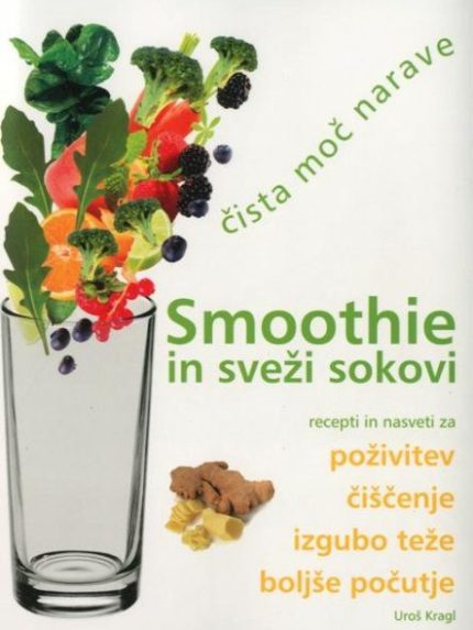 Smoothie in sveži sokovi