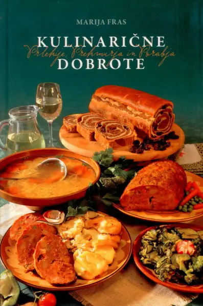 Kulinarične dobrote Prlekije, Prekmurja in Porabja - slika 2