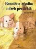 Resnična zgodba o treh prašičkih
