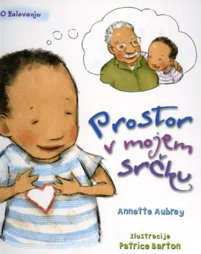Prostor v mojem srčku - O žalovanju
