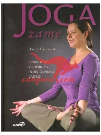 Joga zame - Praktični vodnik za individualno vadbo
