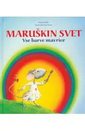 Maruškin svet - Vse barve mavrice - slika 2
