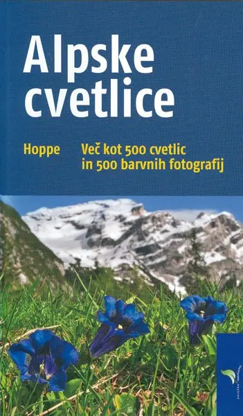 15949_16160 Alpske cvetlice - Več kot 500 cvetlic in 500 barvnih fotografij