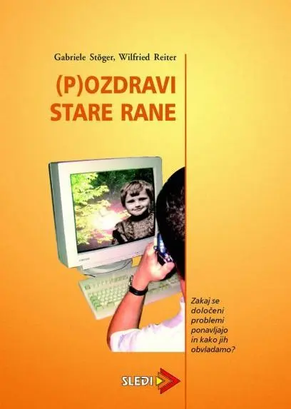 (P)ozdravi stare rane: Zakaj se določeni problemi ponavljajo in kako jih obvladamo?