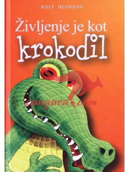 Življenje je kot krokodil