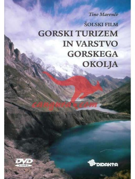 Gorski turizem in varstvo gorskega okolja - Šolski film - Zbirka Geografija za vsak dan