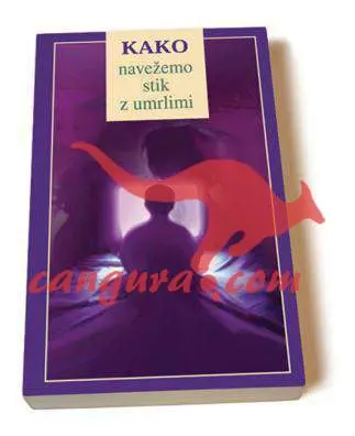 Kako navežemo stik z umrlimi
