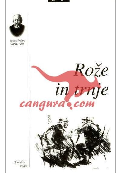 Rože in trnje - Janez Trdina 1860-1905