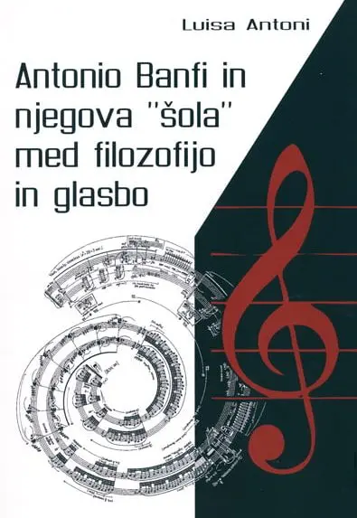 Antonio Banfi in njegova "šola" med filozofijo in glasbo