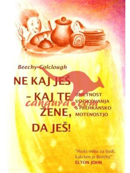 Ne kaj ješ - Kaj te žene, da ješ! - Umetnost vojskovanja s prehransko motenostjo