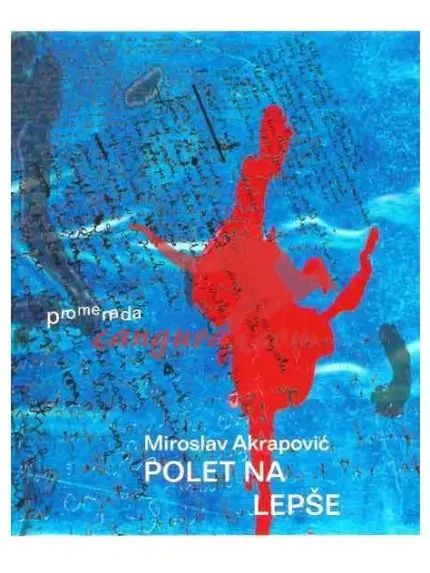 Polet na lepše - Zbirka Promenada