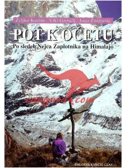 Pot k očetu - Po sledeh Nejca Zaplotnika na Himalajo