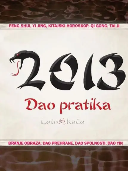 Dao pratika 2013 - Leto kače