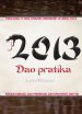 Dao pratika 2013 - Leto kače