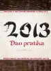 Dao pratika 2013 - Leto kače