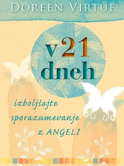 V 21 dneh izboljšajte sporazumevanje z angeli