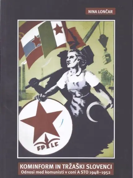 Kominform in tržaški Slovenci: Odnosi med komunisti v coni a sto 1948 - 1952