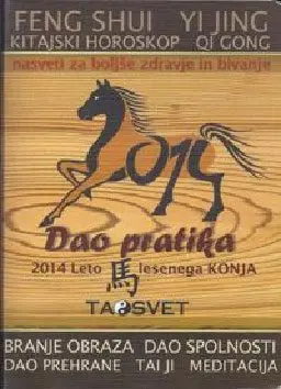 Dao pratika 2014: Nasveti za boljše zdravje in bivanje