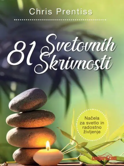 81 svetovnih skrivnosti - Načela za svetlo in radostno življenje
