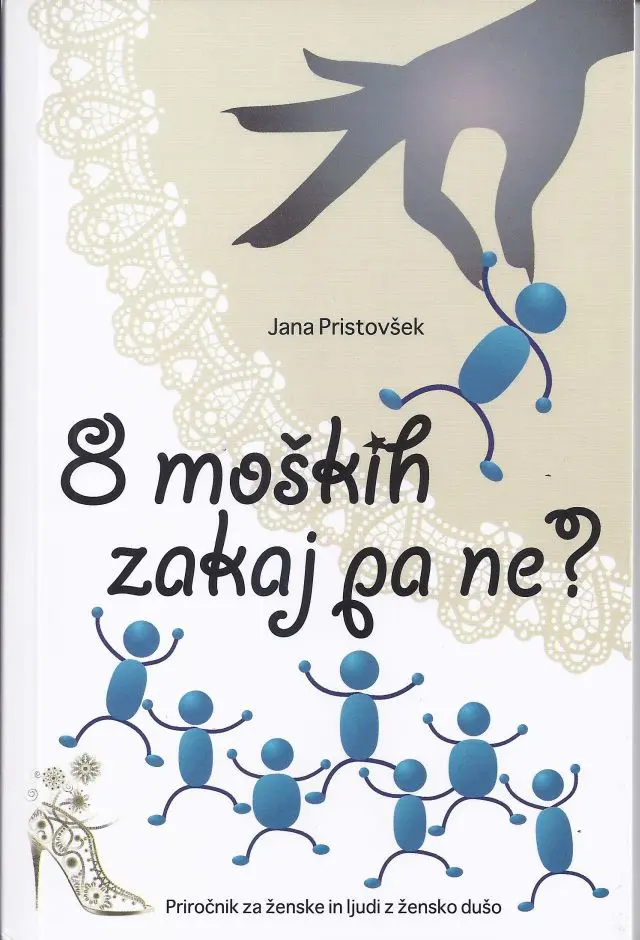 8 moških, zakaj pa ne?