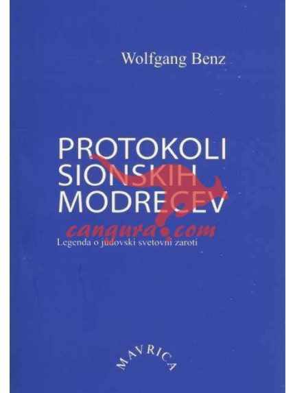 Protokoli sionskih modrecev - Legenda o judovski svetovni zaroti
