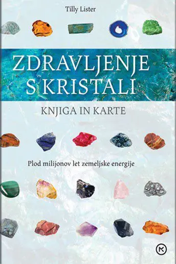 Zdravljenje s kristali (knjiga in karte)