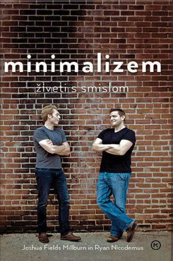 Minimalizem - Živeti s smislom