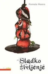 Sladko življenje (trda vezava)