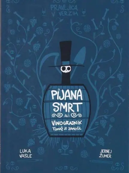 Pijana smrt ali vinogradnik Tomaž je zamočil