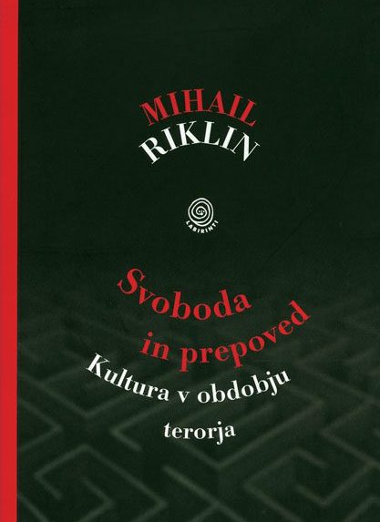 Svoboda in prepoved - Kultura v obdobju terorja