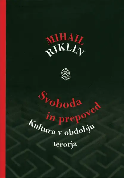 Svoboda in prepoved - Kultura v obdobju terorja