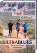 Ultrablues - Kako so se trije kompanjoni lotili ultramaratona