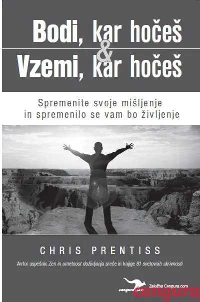 Bodi, kar hočeš & Vzemi, kar hočeš - slika 3