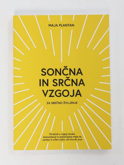 Sončna in srčna vzgoja za srečno življenje
