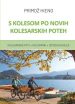 S kolesom po novih kolesarskih poteh