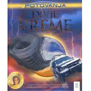 Divje vreme - Po sledi najbolj divjega vremena na zemlji z Warrenom Faidleyjem, »ciklonskim kavbojem«
