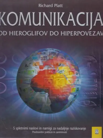 Komunikacija - Od hieroglifov do hiperpovezav