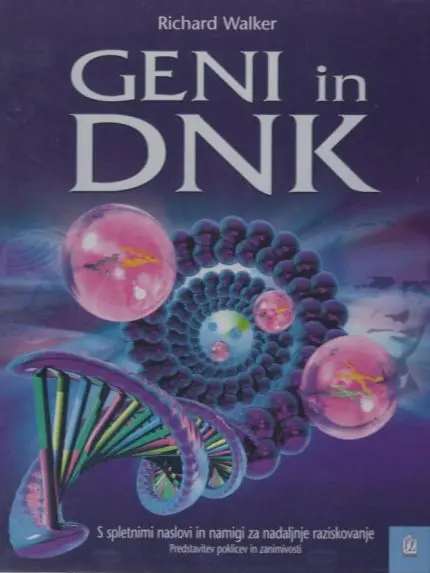 Geni in DNK - S spletnimi naslovi in namigi za nadaljnje raziskovanje