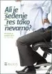 Ali je sedenje res tako nevarno?