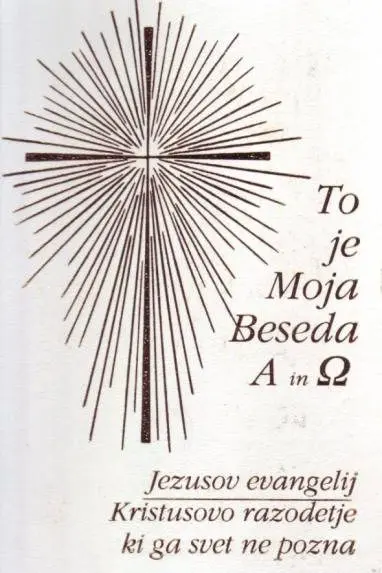 To je moja beseda, alfa in omega