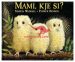 Mami, kje si?