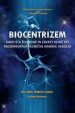 Biocentrizem: Kako sta življenje in zavest ključ do razumevanja resnične narave vesolja
