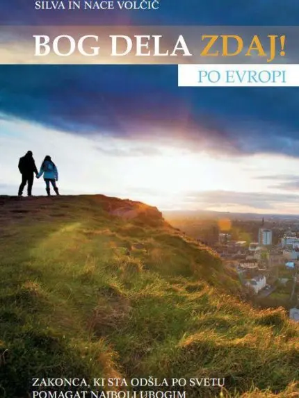 Bog dela zdaj! Po Evropi