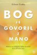 Bog je govoril z mano